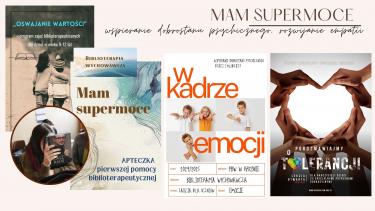 Mam supermoce - wspieranie dobrostanu psychicznego, rozwijanie empatii